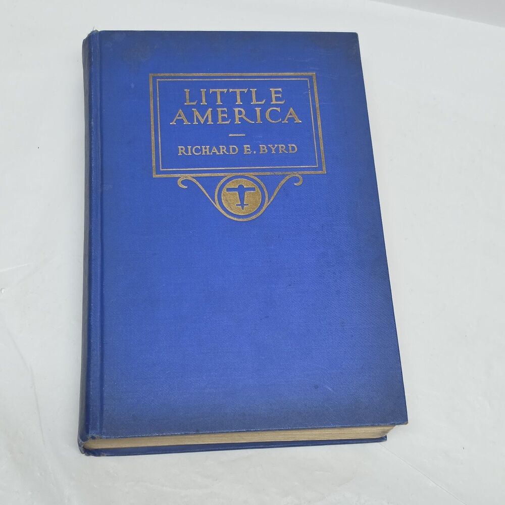 Little America By Richard Byrd SIGNED Aerial Exploration in the Antarctic 1st Ed
